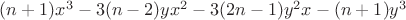 $(n+1)x^3-3(n-2)yx^2-3(2n-1)y^2x-(n+1)y^3$