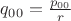 $q_{00}=\frac{p_{00}}r$