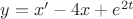 $y=x'-4x+e^{2t}$ $y=x'-4x+e^{2t}$
