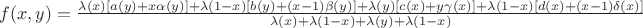 $f(x,y)=\frac{\lambda (x)[a(y)+x\alpha (y)]+\lambda (1-x)[b(y)+(x-1)\beta (y)]+\lambda (y)[c(x)+y\gamma (x)]+\lambda (1-x)[d(x)+(x-1)\delta (x)]}{\lambda (x)+\lambda (1-x)+\lambda (y)+\lambda (1-x)}$