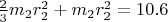 $\frac{2}{3}m_2r_2^2+m_2r_2^2 =10.6$