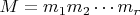 $M = m_1 m_2 \cdots m_r$