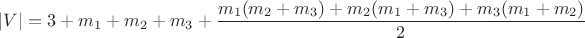 $|V|=3+m_1+m_2+m_3+\dfrac{m_1(m_2+m_3)+m_2(m_1+m_3)+m_3(m_1+m_2)}{2}$