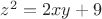 $z^2  = 2xy + 9$