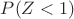 $P(Z<1)$