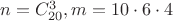 $n = C_{20}^3, m = 10 \cdot 6 \cdot 4$