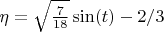 $\eta=\sqrt{\frac{7}{18}} \sin(t) - 2/3$