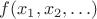 $f(x_1, x_2,\ldots)$