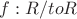 $f: R /to R$