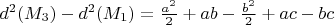 $d^2(M_3)-d^2(M_1)=\frac{a^2}{2}+ab-\frac{b^2}{2}+ac-bc$