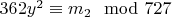 $362y ^ 2\equiv {m_2}\mod 727 $