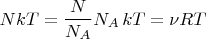 $$NkT=\dfrac{N}{N_A}N_A\,kT=\nu RT$$
