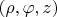 $(\rho,\varphi,z)$