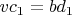 $v c_1=b d_1$