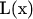 L(x)