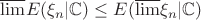 $\overline{\lim} E(\xi_n|\mathbb{C})\leq E(\overline{\lim} \xi_n|\mathbb{C})$