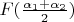 $F(\frac {\alpha_1+\alpha_2}{2})$