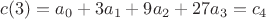 $c(3)=a_0+3a_1+9a_2+27a_3=c_4