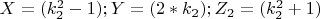 $ X=(k_2^2-1);  
Y=(2*k_2);  Z_2=(k_2^2+1) $