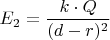 $E_2=\dfrac{{k}\cdot{Q}}{({d-r})^2}$