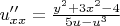 $u''_{xx}=\frac{y^2+3x^2-4}{5u-u^3}$