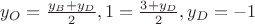 $y_O=\frac{y_B+y_D}2, 1=\frac{3+y_D}2, y_D=-1$