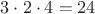 $3 \cdot 2 \cdot 4 = 24$