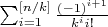 $\sum_{i=1}^{[n/k]} \frac{(-1)^{i+1}}{k^i i!}$