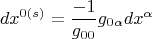 $$dx^{0(s)}=\frac{-1}{g_{00}}g_{0\alpha}dx^\alpha$$