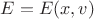 $E=E(x,v)$