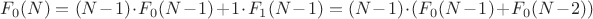 $F_0(N)=(N-1)\cdot F_0(N-1)+1\cdot F_1(N-1)=(N-1)\cdot (F_0(N-1)+F_0(N-2))$