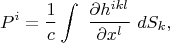 $$P^i=\frac 1c\int\ \frac {\partial h^{ikl}}{\partial x^l}\ dS_k,$$