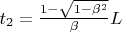 $t_2=\frac{1-\sqrt{1-\beta^2}}{\beta}L$