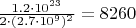 $\frac{1.2\cdot10^{23}}{2\cdot(2.7\cdot10^9)^2}=8260$