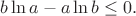 $b\ln{a}-a\ln{b}\leq0.$