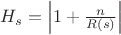 $\[{H_s} = \left| {1 + \frac{n}
{{R\left( s \right)}}} \right|\]$