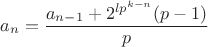 $a_n = \dfrac {a_{n-1} + 2^{lp^{k-n}}(p-1)}{p}$