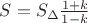 $S=S_\Delta\frac{1+k}{1-k}$