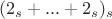 $(2_s+...+2_s)_s$