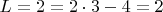 $L=2=2 \cdot 3-4=2$