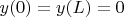 $y(0)=y(L)=0$