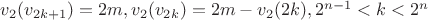 $v_2(v_{2k+1})=2m,v_2(v_{2k})=2m-v_2(2k),2^{n-1}<k<2^n$