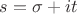 $s=\sigma+it$ $s=\sigma+it$