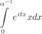 $$\int\limits_{0}^{\alpha^{-1}}e^{itx}xdx$$