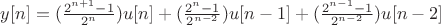 $y[n]=(\frac{2^{n+1}-1}{2^n})u[n]+(\frac{2^{n}-1}{2^{n-2}})u[n-1]+(\frac{2^{n-1}-1}{2^{n-2}})u[n-2]$