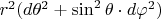 $r^2(d\theta^2+\sin^2\theta\cdot d\varphi^2)$
