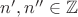 $n',n''\in\mathbb{Z}$
