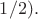 $1/2).$