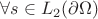 $\forall s\in L_2(\partial\Omega)$