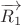 $\overrightarrow{{{R}_{1}}}$